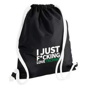 After Bag I just f*cking Love Techno